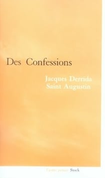 Jacques derrida, saint augustin - des confessions