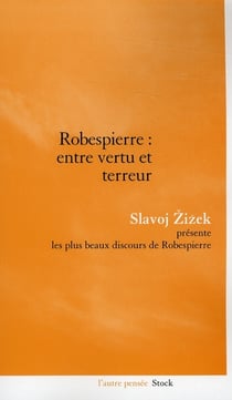 ROBESPIERRE ENTRE VERTU ET TERREUR