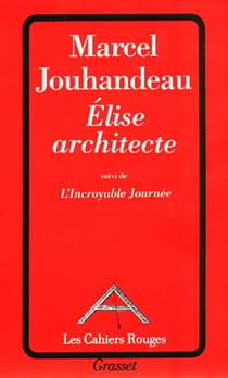 Elise architecte suivi de l'incroyable journée