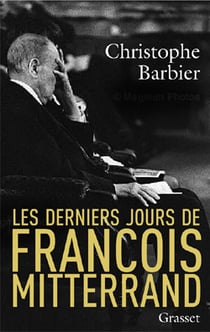 Les derniers jours de francois mitterrand