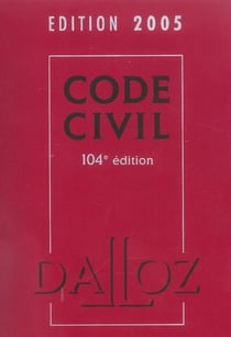 Code civil 2005 (104e edition)
