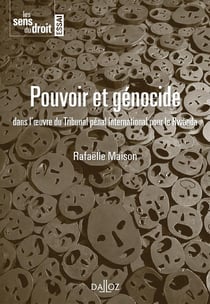 Pouvoir et génocide - Dans l'oeuvre du Tribunal pénal international pour le Rwanda
