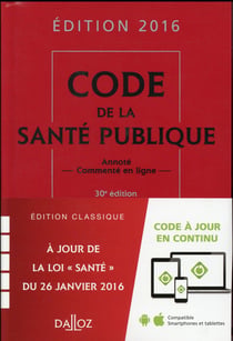 CODE DE LA SANTE PUBLIQUE 2016