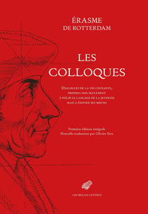 Les Colloques : Dialogues de la vie courante, propres non seulement à polir le langage de la jeunesse mais à édifier ses moeurs