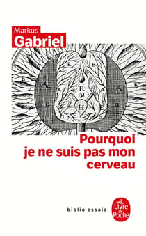 Pourquoi je ne suis pas mon cerveau