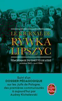 Le journal de Rywka Lipszyc - témoignage du ghetto de Lodz