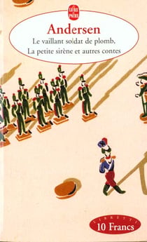 Le vaillant soldat de plomb / La petite sirène et autres contes