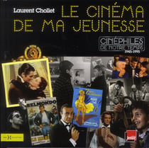 Le Cinema De Ma Jeunesse