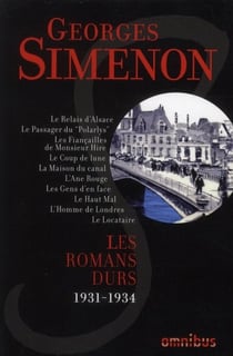 Les romans durs t.1 - 1931-1934