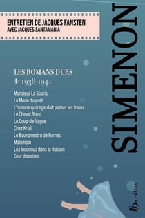 Les romans durs Tome 4 : 1938-1941