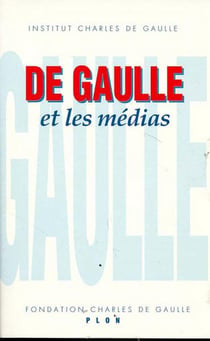 De gaulle et les medias