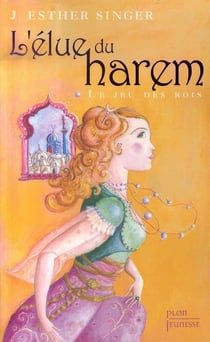 L'élue du harem t.1 - le jeu des rois