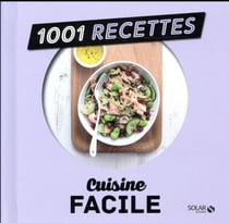 Cuisine facile NE - 1001 recettes