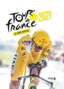 Le livre officiel du tour de France (édition 2021)