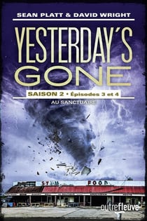 Yesterday's gone - saison 2 Tome 2 : épisodes 3 et 4 - au sanctuaire