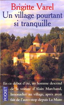 Un village pourtant si tranquille