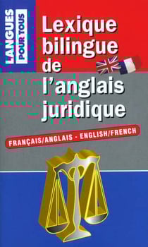 Lexique bilingue de l'anglais juridique