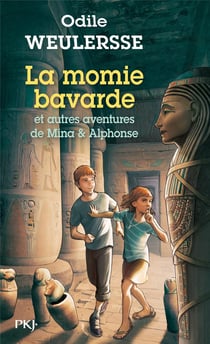 La momie bavarde et autres aventures de mMna et Alphonse