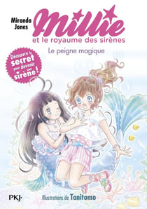 Millie et le royaume des sirènes Tome 1 : le peigne magique