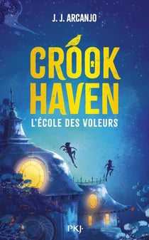 Crookhaven Tome 1 : L'école des voleurs
