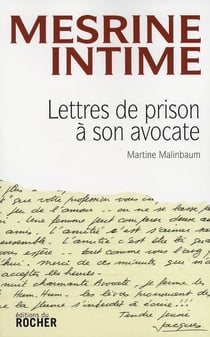 Mesrine intime - lettres de prison à son avocate