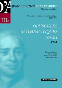 Opuscules mathématiques Tome 1 - 1761
