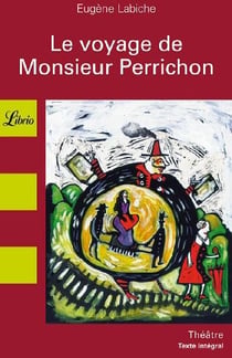Voyage de monsieur perrichon (le)