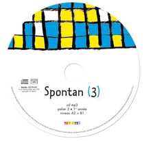 Spontan (3) - allemand - palier 2 - 1ère année lv1/lv2 - cd mp3 de remplacement