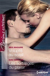 Volupté au soleil - les sortilèges du plaisir