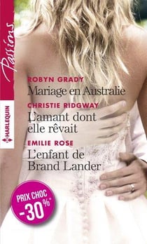 Mariage en Australie - l'amant dont elle rêvait - l'enfant de Brand Lander