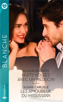 Nuits volées avec un médecin - les amoureux du Mississippi