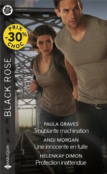Troublante machination - une innocente en fuite - protection inattendue