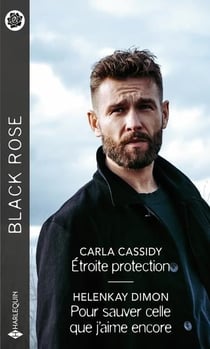Étroite protection - Pour sauver celle que j'aime encore