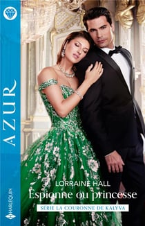 La couronne de Kalyva Tome 1 : Espionne ou princesse