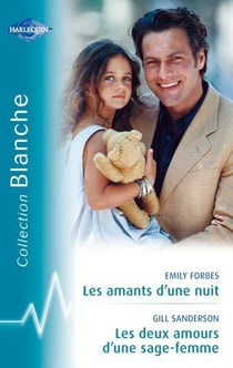 Les amants d'une nuit - les deux amours d'une sage-femme