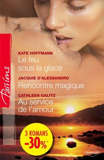 Le feu sous la glace - rencontre magique - au service de l'amour