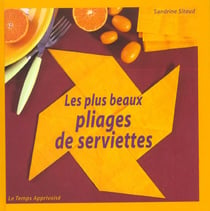 Les plus beaux pliages de serviettes