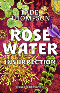 Rosewater Tome 2 : insurrection