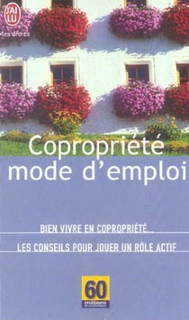 Copropriete, mode d'emploi