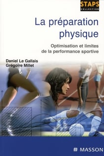 La préparation physique - optimisation et limites de la performance sportive