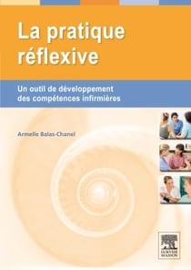 La pratique réflexive - un outil de développement des compétences pour les infirmières