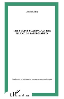 The status scandal on the island of saint martin