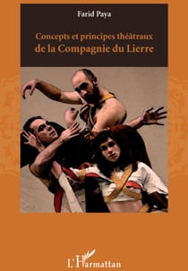 Concepts et principes théâtraux de la compagnie du Lierre