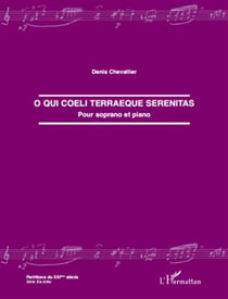 O qui coeli terraeque serenitas - pour soprano et piano