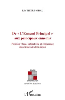 De « l'ennemi principal » aux principaux ennemis : position vécue, subjectivité et conscience masculines de domination
