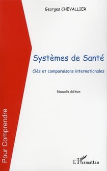 Systèmes de santé - clés et comparaisons internationales