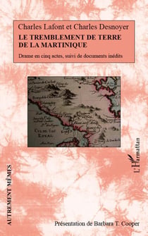 Tremblement de terre de la martinique - drame en cinq actes - documents inedits