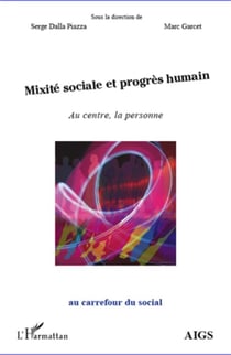 Mixité sociale et progrès humain - au centre, la personne