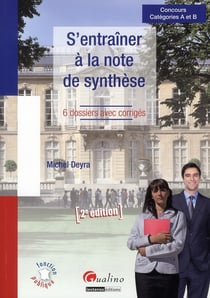S'entraîner à la note de synthèse (2e édition)