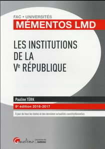 Les institutions de la ve république (édition 2016/2017)